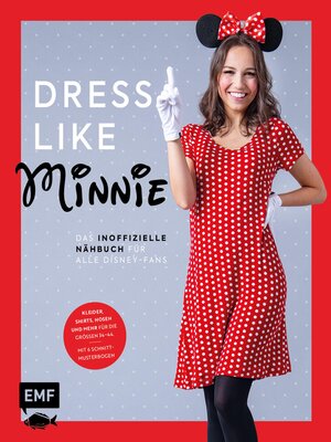 cover image of Dress like Minnie – Das inoffizielle Nähbuch für alle Disney-Fans